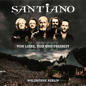 Santiano Von Liebe, Tod Und Freiheit
