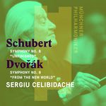 Sergiù Celibidache Schubert: Symphony No. 8, Unfinished - Dvorák: Symphony No. 9, From the New World