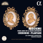 Le Concert Spirituel Cherubini & Plantade: Requiems pour Louis XVI & Marie Antoinette (Live Recording at La Chapelle Royale du Château de Versailles)