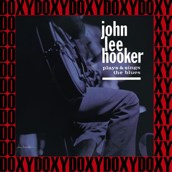 John Lee Hooker Sings Blues John Lee Hooker Sings Blues