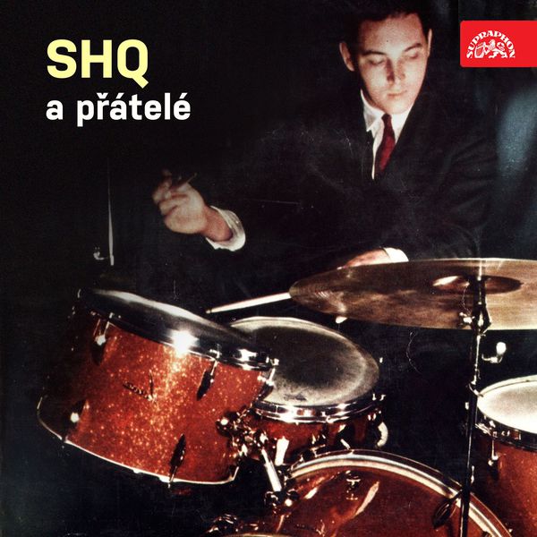 SHQ - SHQ A Přátelé SHQ - SHQ A Přátelé