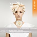 Accademia Bizantina Vivaldi: L'incoronazione di Dario