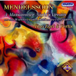 Egri and Pertis Duo Mendelssohn, Felix: Midsummer Night's Dream (A) / Variations in B-Flat Major / Sonata for 2 Pianos in D Major