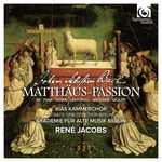 René Jacobs Johann Sebastian Bach : St Matthew Passion (Matthäus-Passion)