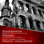 Baltic Chamber Orchestra Shostakovich: Chamber Symphony, Op. 110a - Strauss: Metamorphosen for 23 Strings