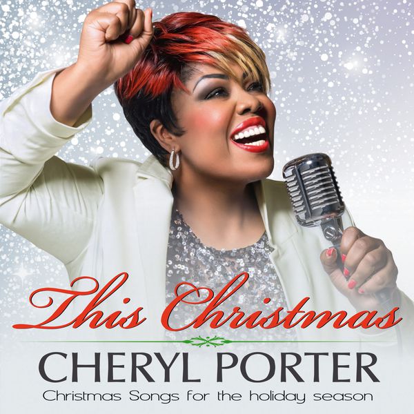 This Christmas Cheryl Porter Download and listen to the album
