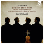 Cuarteto Casals Haydn: The Seven Last Words of Christ, Hob.XX:2 (Die sieben letzten Worte unseres Erlösers am Kreuze, Hob.XX:2)