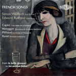 Simon Wallfisch Caplet, Honnegger, Milhaud, Ravel : French Songs