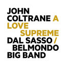 John Coltrane: A Love Supreme | Dal Sasso/Belmondo Big Band