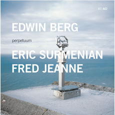 Edwin Berg - Eric Surmenian - Fred Jeanne Perpetuum