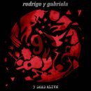 9 Dead Alive | Rodrigo y Gabriela