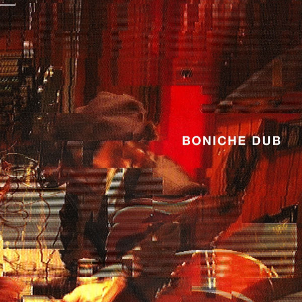 Lili Boniche - Boniche Dub II Lili Boniche - Boniche Dub II