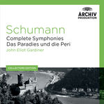 John Eliot Gardiner Schumann : Complete Symphonies - Das Paradies und die Peri