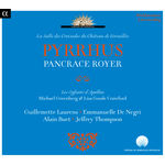 Les Enfants d'Apollon Royer: Pyrrhus (Live Recording at La Salle des Croisades du Château de Versailles)