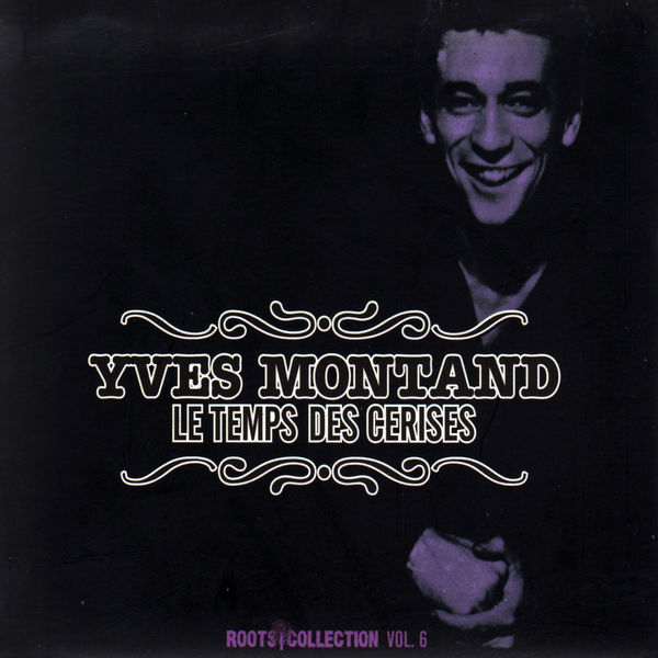 Le Temps Des Cerises Yves Montand Télécharger et écouter l'album