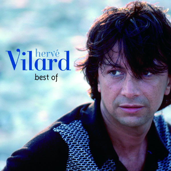 Hervé Vilard - Les Chansons Que J'aime Hervé Vilard - Les Chansons Que J'aime