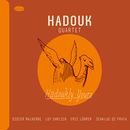 Hadoukly Yours | Hadouk Quartet