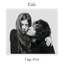 L'âge d'or | Cali