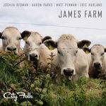 James Farm: Joshua Redman, Aaron Parks, Matt Penman, Eric Harland City Folk