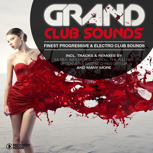 GRAND CLUB SOUNDS FINEST PROGRESSIVE & ELECTRO CLUB SOUNDS (2014) GRAND CLUB SOUNDS FINEST PROGRESSIVE & ELECTRO CLUB SOUNDS (2014)