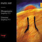 Fazil Say Mesopotamia Symphony - Universe Symphony