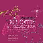 Roland Hayrabedian Ohana : Les Trois Contes de l'Honorable Fleur