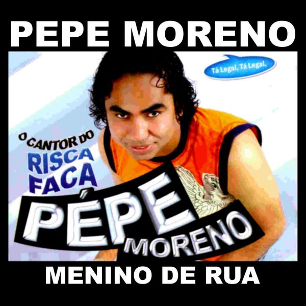 Menino De Rua | Pepe Moreno – Télécharger et écouter l’album