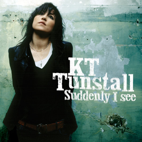 Suddenly I See | KT Tunstall – Download and listen to the album