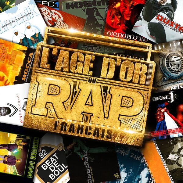 L'âge d'or du Rap français Interprètes Divers Télécharger et écouter l'album L'âge d'or du Rap français Interprètes Divers Télécharger et écouter l'album