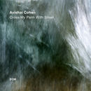 Cross My Palm With Silver | Avishai Cohen (tp)