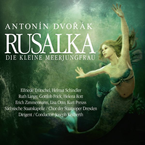 Antonin Dvorak, RUSALKA Lyric Fairy-Tale 3 acts Op.114 pub Supraphon Prague1969 Antonin Dvorak, RUSALKA Lyric Fairy-Tale 3 acts Op.114 pub Supraphon Prague1969