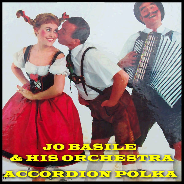 Jo Basile Accordion And Orchestra Mexico With Love Jo Basile Accordion And Orchestra Mexico With Love