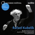 Dietrich Fischer-Dieskau Béla Bartók: Herzog Blaubarts Burg, Sz. 48 (Lucerne Festival Historic Performances, Vol. V)