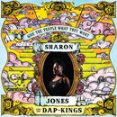Give The People What They Want | Sharon Jones & The Dap-kings