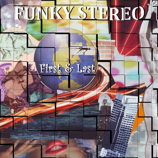 Funky Stereo - First & Last