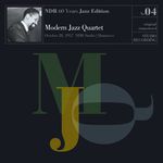 The Modern Jazz Quartet NDR 60 Years Jazz Edition, Vol. 4 (October 28, 1957 NDR Studio Hannover)