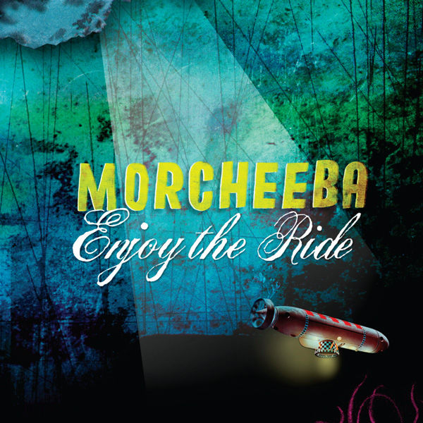 Morcheeba Enjoy The Ride enjoy the ride morcheeba t 233 l 233 charger et 233 couter l album Morcheeba Enjoy The Ride enjoy the ride morcheeba t 233 l 233 charger et 233 couter l album