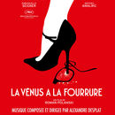 La Vénus à la fourrure (Bande originale du film) | Alexandre Desplat