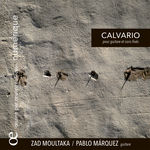 Pablo Márquez Zad Moultaka : Calvario pour guitare et sons fixés (version standard A)