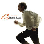 12 Years A Slave (Motion Picture Soundtrack) 12 Years A Slave (Music From and Inspired by the Motion Picture)