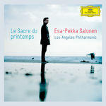 Los Angeles Philharmonic Stravinsky: Le Sacre du Printemps / Bartók: The Miraculous Mandarin Suite / Mussorgsky: A Night On The Bare Mountain