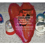 Doulce Mémoire - Denis Raisin Dadre Chansonnettes frisquettes, joliettes & godinettes
