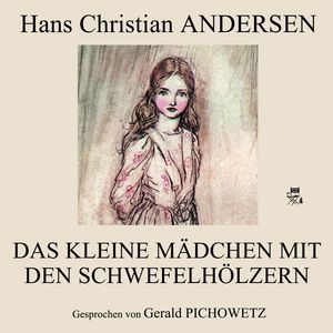 Das Kleine Mädchen Mit Den Schwefelhölzern Das Kleine Mädchen Mit Den Schwefelhölzern