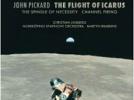 John PICKARD : The Flight of Icarus. The Spindle of Necessity.				Channel Firing