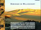 Dominique de WILLIENCOURT : Echmiadzine et le Mont Ararat. Edgédé, la dune qui chante. Dharamsala, la montagne aux aromates*. Bersabée. Abraham et Isaac