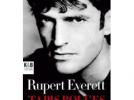Rupert Everett, si vous étiez...