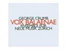 GEORGE CRUMB Eleven Echoes of Autumn (Echoes I) - Four Nocturnes (Night Music II) - Vox Balaenae (Voice Of The Whale) - Dream Sequence (Images II)