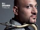 Eli Degibri, prophète du jazz contemporain