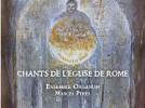 Chant de l'Eglise de Rome (VIe-XIIIe siècles) 