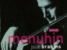 Yehudi Menuhin joue Brahms